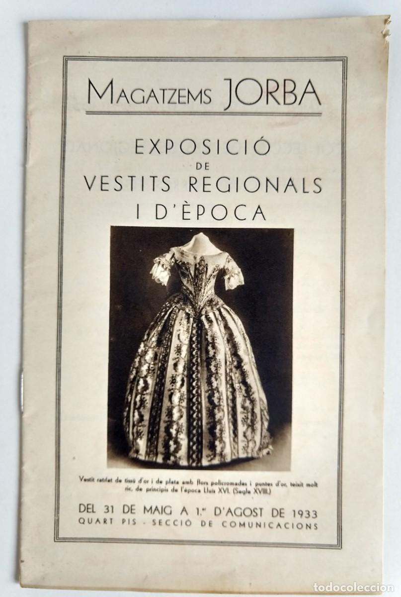 Coleccionismo: Exposici&oacute; de vestits regionals i d&rsquo;&egrave;poca &ndash; Magatzems JORBA &ndash; 1933