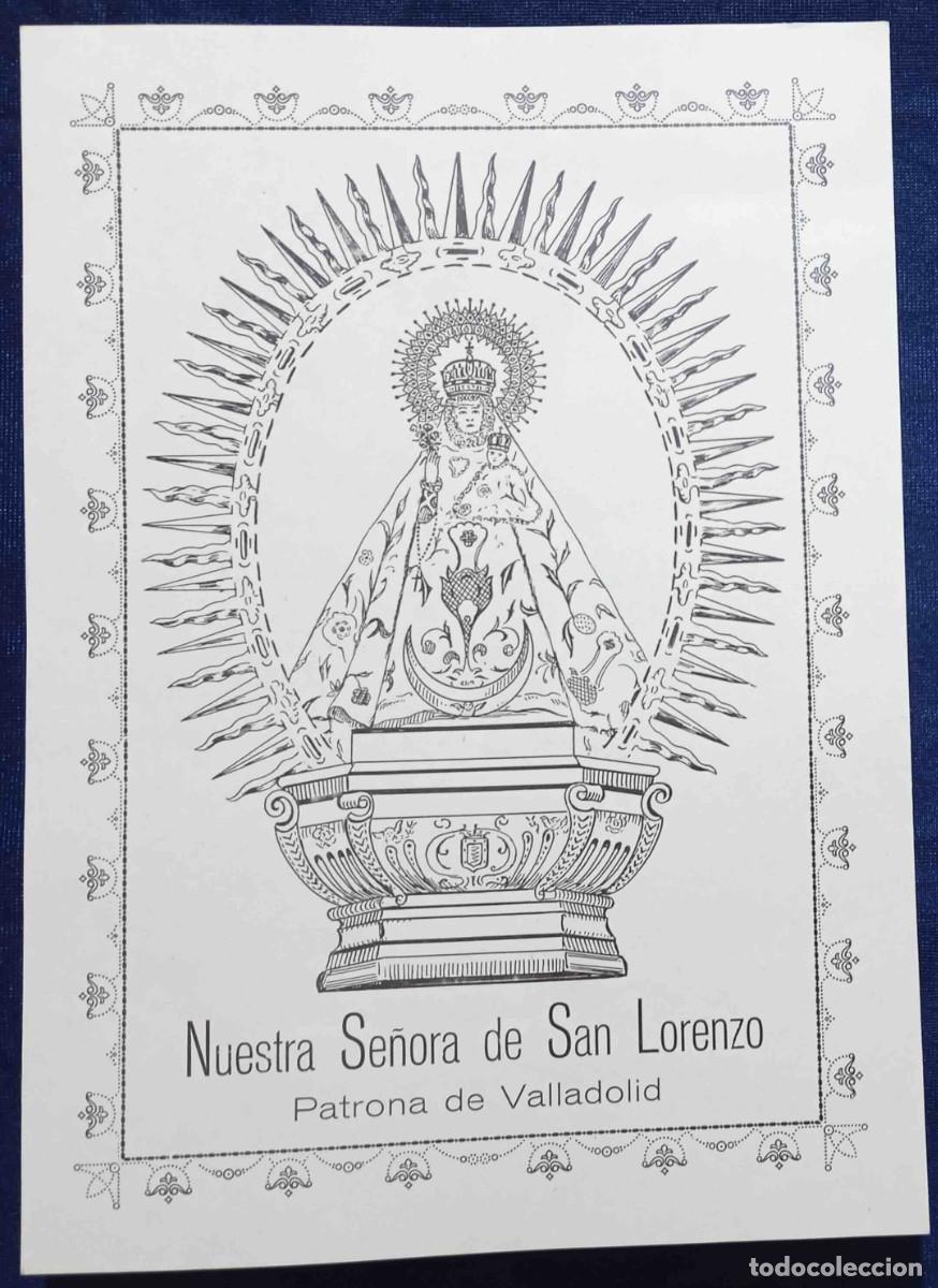 Coleccionismo: L&Aacute;MINA CON LA IMAGEN DE NUESTRA SE&Ntilde;ORA DE SAN LORENZO, PATRONA DE VALLADOLID, SIN FECHA.