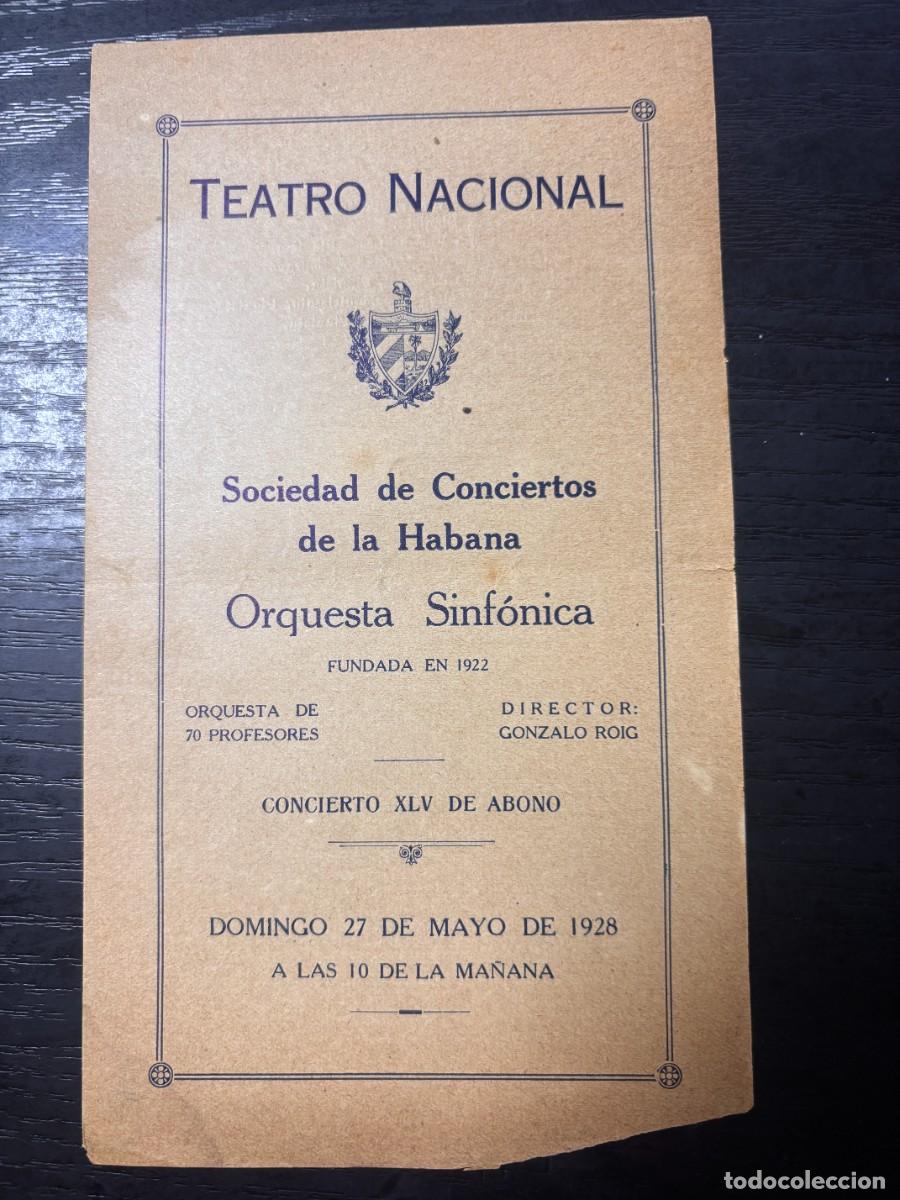 Collezionismo: TEATRO NACIONAL &ndash; SOCIEDAD DE CONCIERTOS DE LA HABANA &ndash; ORQUESTA SINF&Oacute;NICA &ndash; CUBA &ndash; 1928