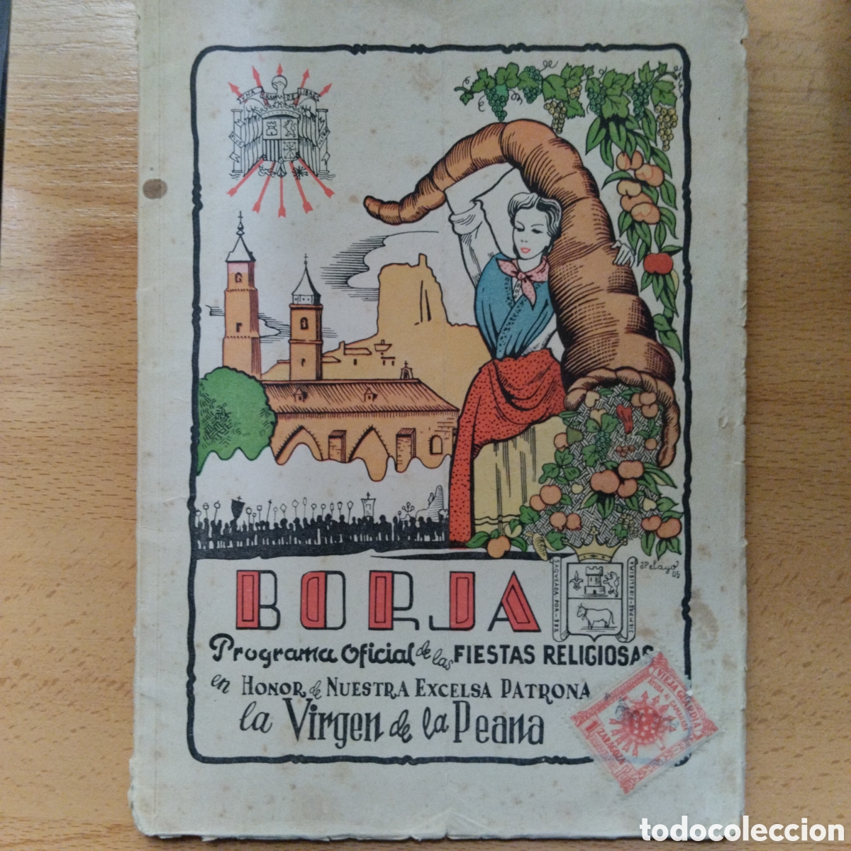 Coleccionismo: Programa Oficial. Borja, Zaragoza. Fiestas Ntra. Sra. de la Peana. Mayo 1945.