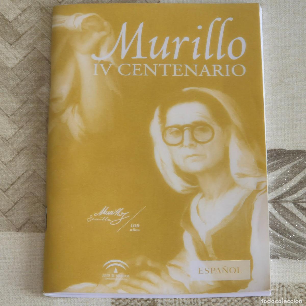 Sammelleidenschaft Papier: LIBRETO CONMEMORATIVO DEL IV CENTENARIO DE MURILLO, JUNTA DE ANDALJUC&Iacute;A, A&Ntilde;O 2017, LEER