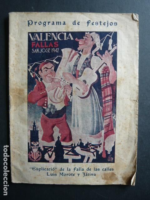Coleccionismo: VALENCIA FALLAS DE SAN JOSE 1942 PROGRAMA DE FIESTAS ESPLICACION FALLA CALLES LUIS MOROTE Y JATIVA