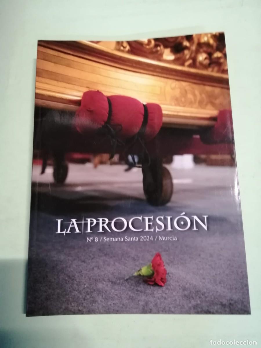 Coleccionismo: LA PROCESION. SEMANA SANTA MURCIA 2024 (NUMERO 8)