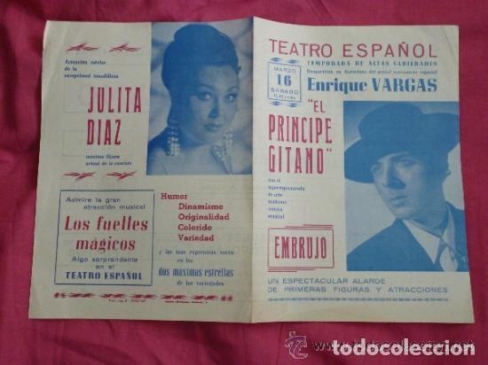 Coleccionismo: Teatro Espa&ntilde;ol. Programa de variedades. Enrique Vargas, El Pr&iacute;ncipe Gitano. Julita D&iacute;az