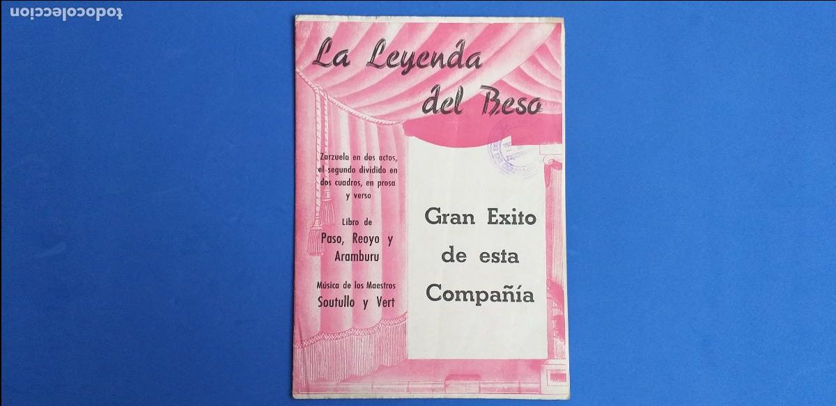 Coleccionismo: Programa. Folleto. ZARZUELA. LA LEYENDA DEL BESO. 8 p&aacute;ginas