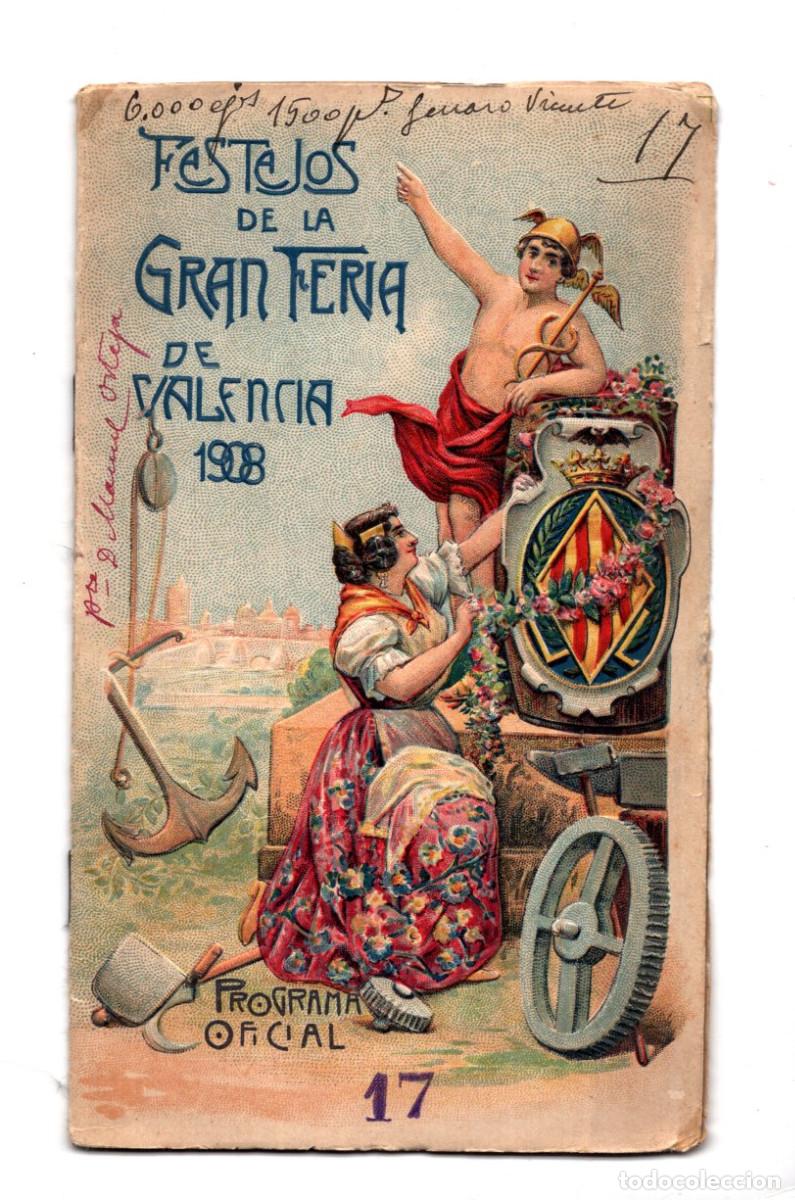 Coleccionismo: PROGRAMA. FESTEJOS DE LA GRAN FERIA DE VALENCIA 1908. - Foto 1