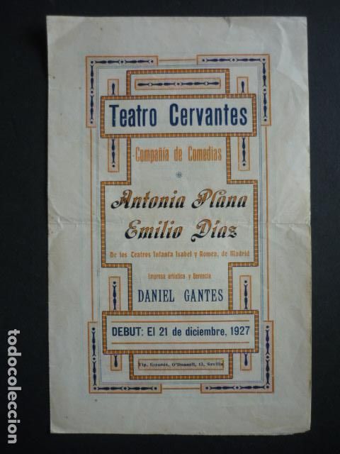 Coleccionismo: SEVILLA TEATRO CERVANTES COMPA&Ntilde;IA COMEDIAS ANTONIA PLANA Y EMILIO DIAZ DEBUT 1927 PROGRAMA