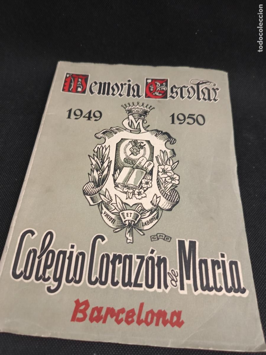 Coleccionismo: Memoria Escolar Colegio Corazon de maria Cor de maria Claret 1949 1950 muchas fotos