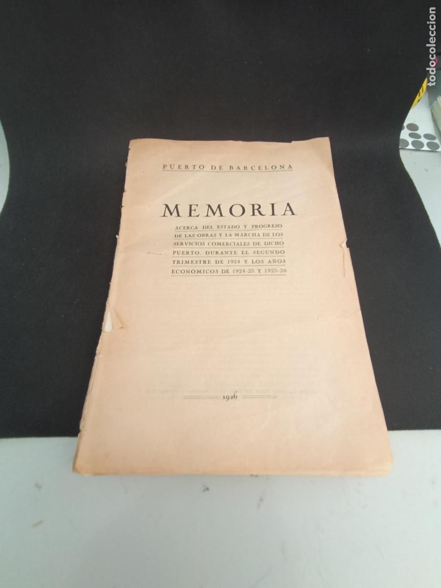 Coleccionismo: Memoria Puerto de barcelona por encuadernar sin tapas 1926
