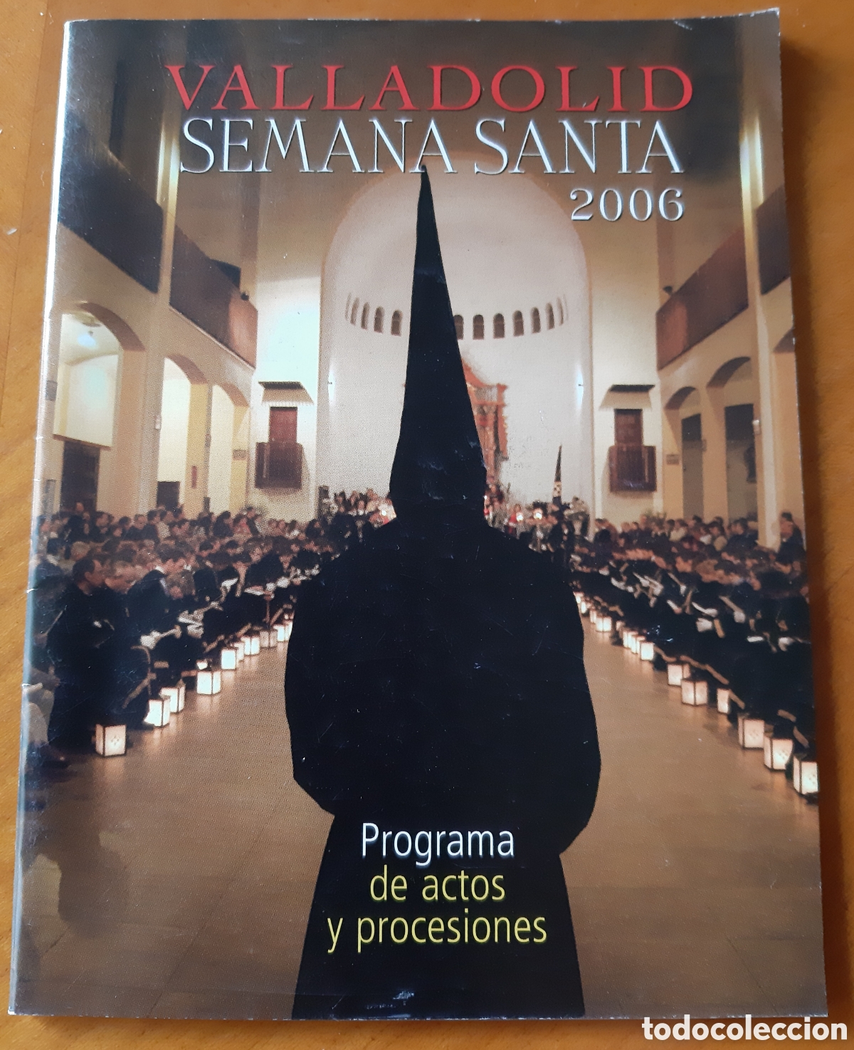 Coleccionismo: Valladolid. Programa Semana Santa a&ntilde;o 2006. - Foto 1