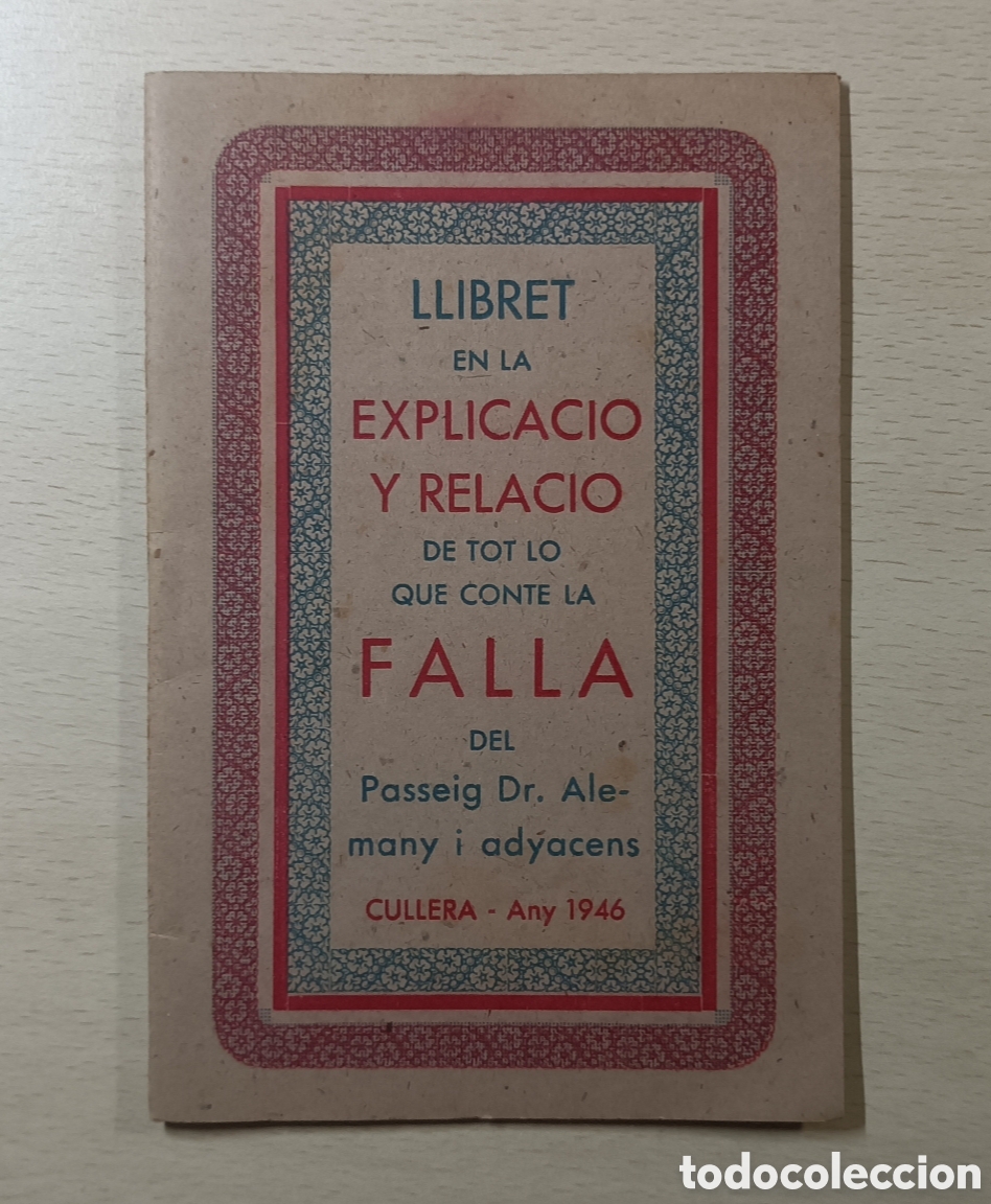 Coleccionismo: CULLERA, VALENCIA. LLIBRET EXPLICACIO Y RELACIO FALLA DEL PASSEIG DR. ALEMANY. 1946