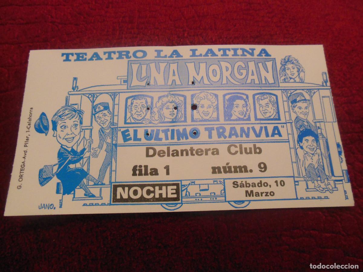Coleccionismo: ENTRADA DE TEATRO LA LATINA CON LINA MORGAN EL ULTIMO TRANVIA MADRID - DIBUJO DE JANO TICKET