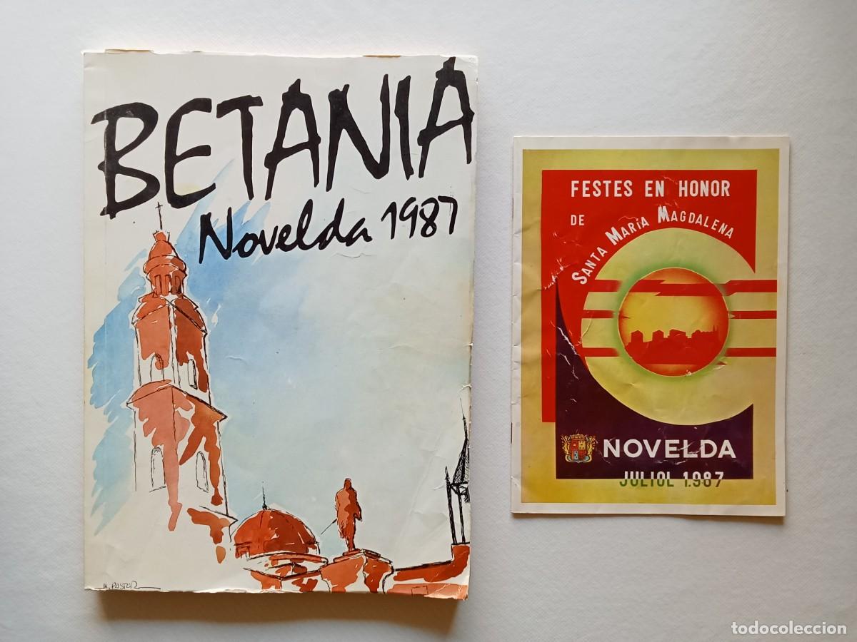 Coleccionismo: 2 PROGRAMAS DE FIESTAS NOVELDA 1987 BETANIA SANTA MARIA MAGDALENA REVISTA OFICIAL N&ordm; 35