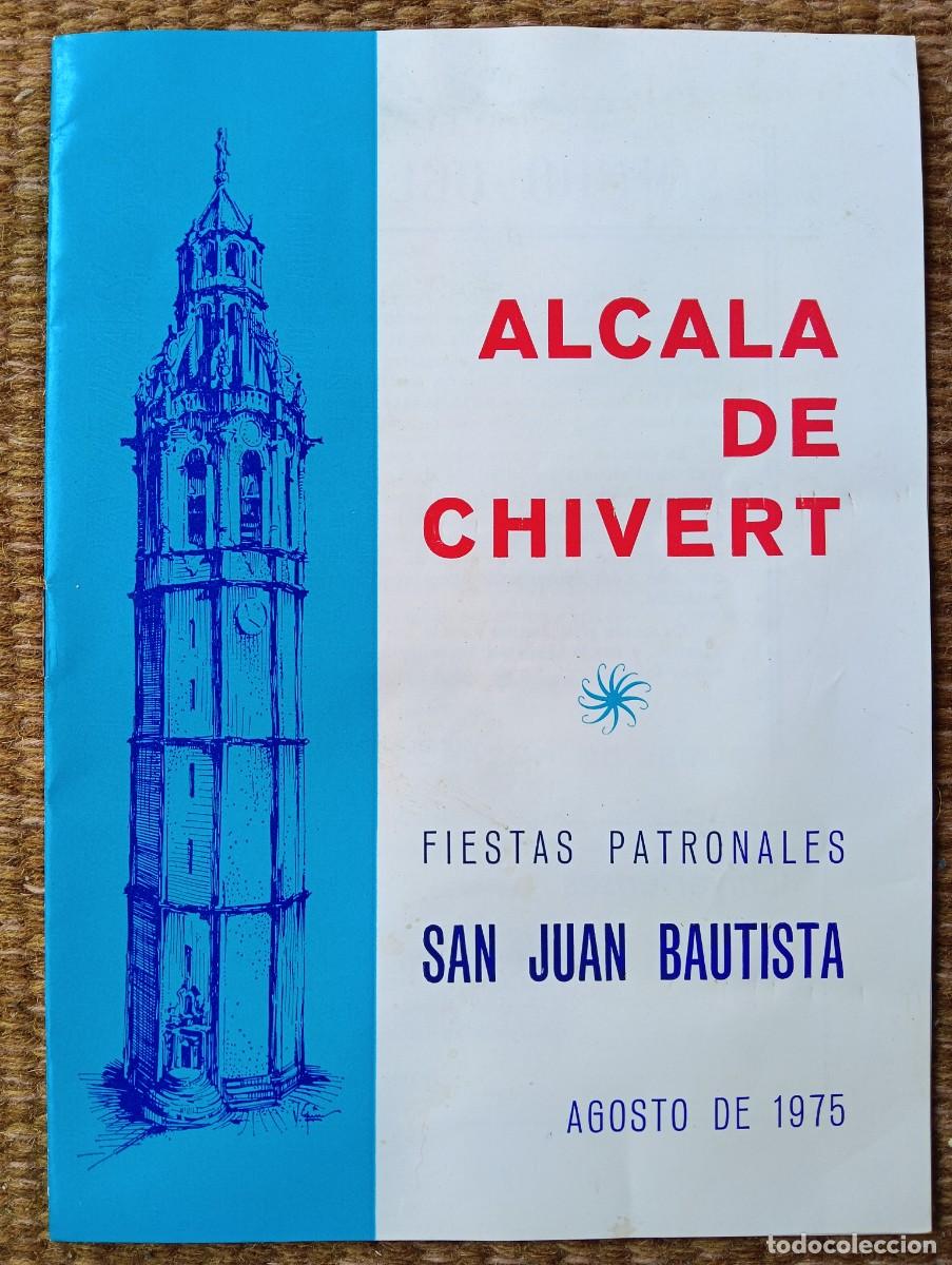 Coleccionismo: alcala de chivert - fiestas patronales san juan bautista - 1975