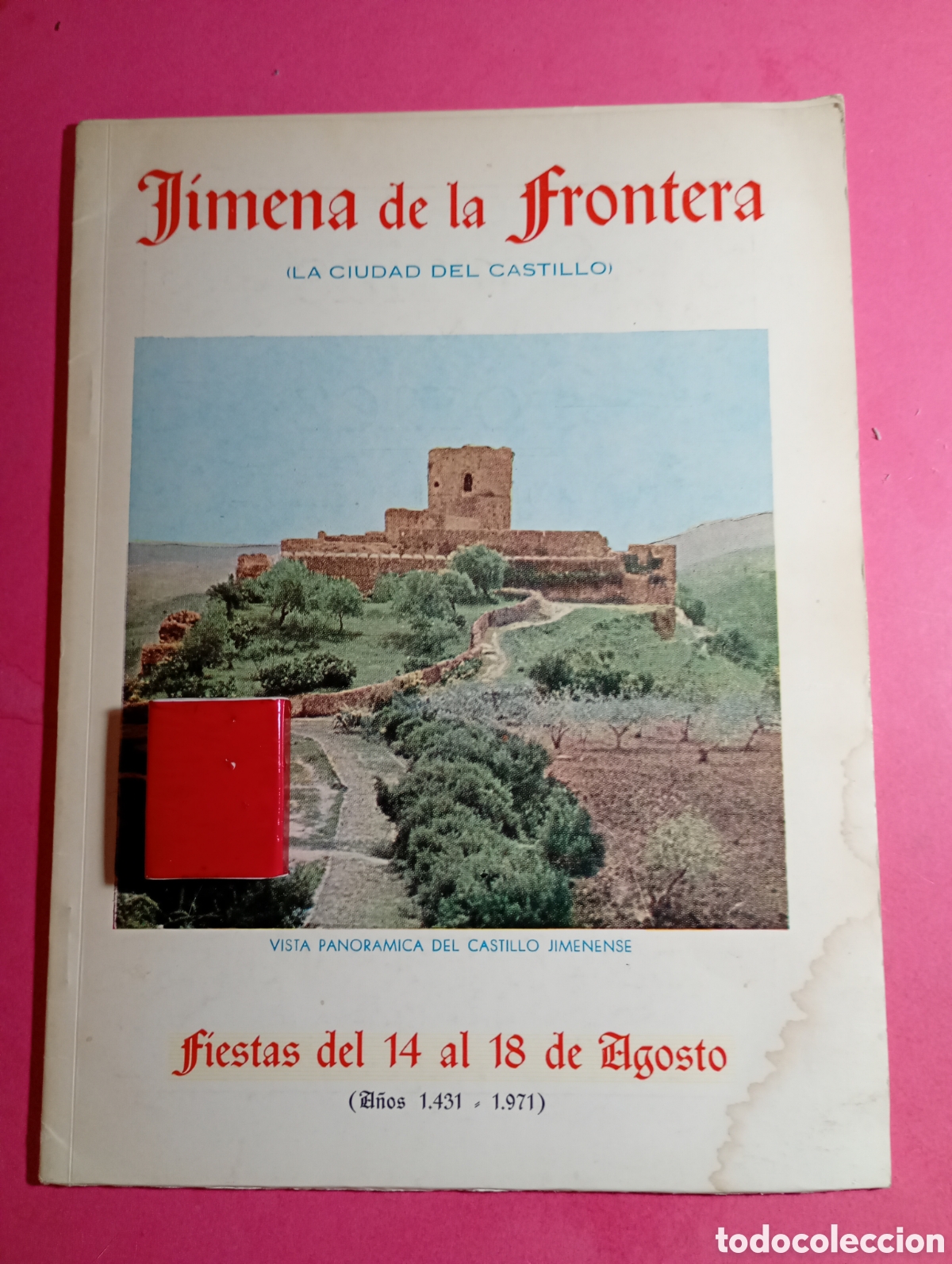 Coleccionismo: JIMENA DE LA FRONTERA C&Aacute;DIZ LA CIUDAD DEL CASTILLO PROGRAMA FIESTAS 14-18 AGOSTO 1431 - 1971