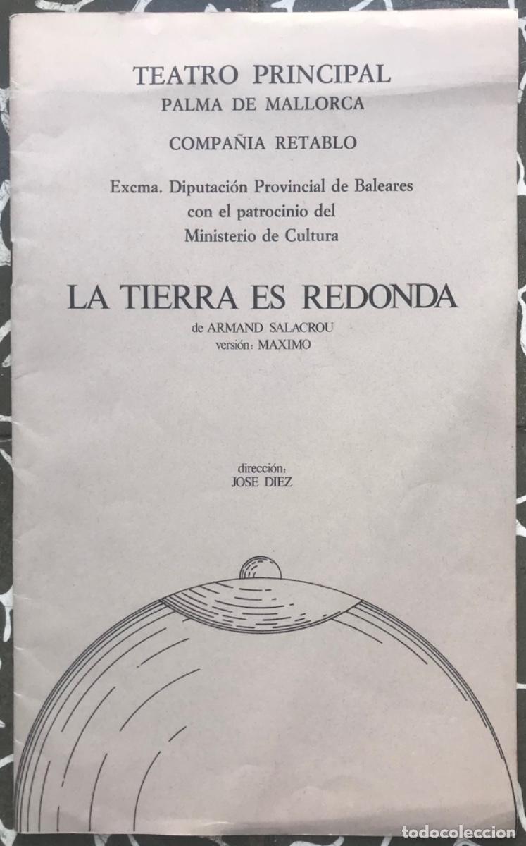 Coleccionismo: Prog. Mano: LA TIERRA ES REDONDA de Armand Salacrou - 1977 - Versi&oacute;n, Dibujos y maqueta de M&Aacute;XIMO