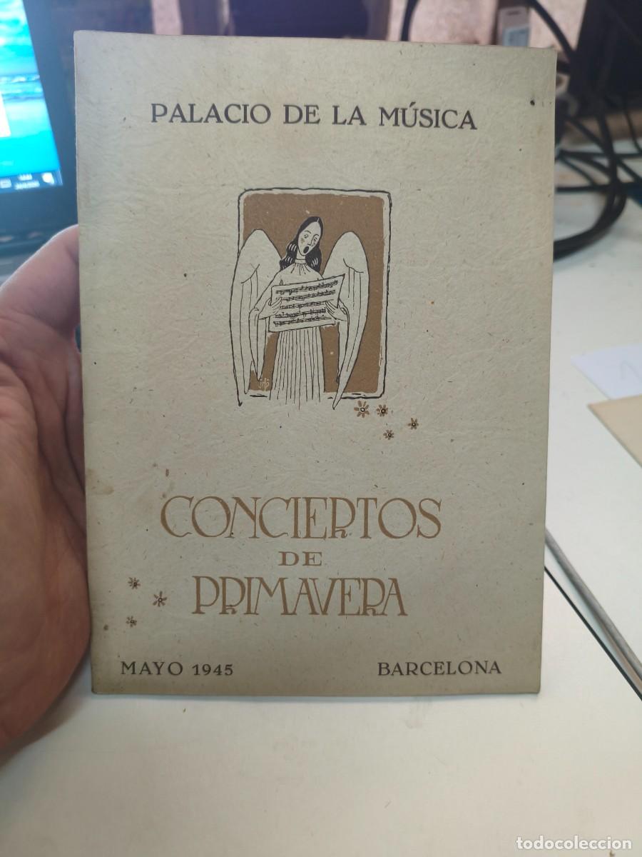 Coleccionismo: Conciertos de primavera. Palacio de la m&uacute;sica. Palau. 1945. Orfe&oacute;n Laudate. Joaquin Egea Firmado
