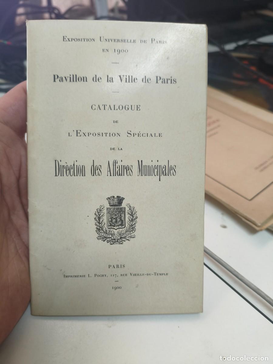 Coleccionismo: Exposition universelle Paris catalogue 1900 pavillon ville direction affaires municipales