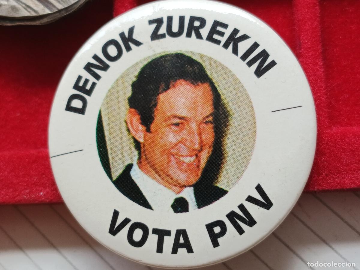 Coleccionismo: Chapa pol&iacute;tica del PARTIDO NACIONALISTA VASCO PNV EAJ VOTA PNV Denok Zurekin
