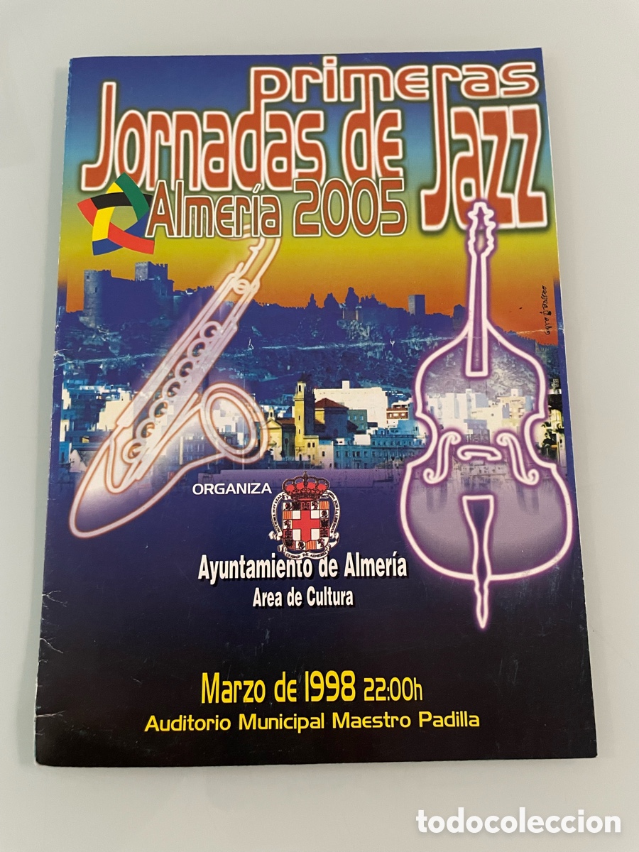Coleccionismo: Folleto Primeras jornadas de Jazz en Almer&iacute;a. Marzo de 1998. Almeria 2005 - Ayuntamiento de Almer&iacute;a