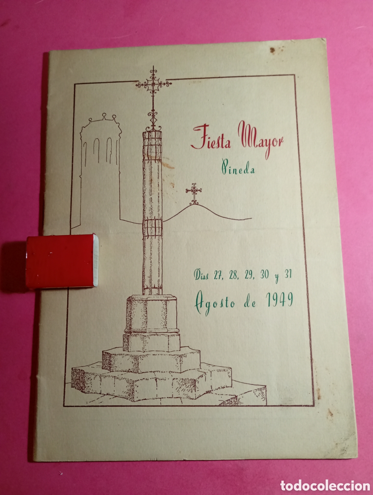 Coleccionismo: PINEDA (alt maresme) 1949 PROGRAMA DE LA FIESTA MAYOR AGOSTO D&Iacute;AS 27 A 31