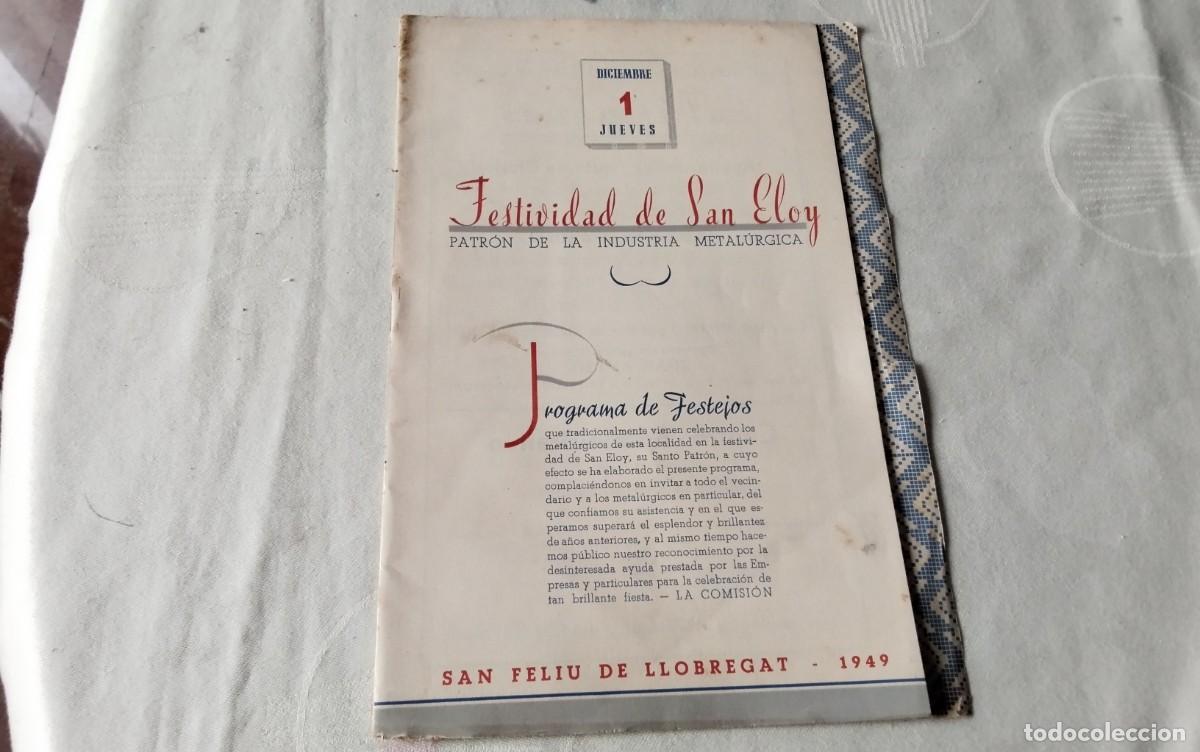 Coleccionismo: SAN FELIU DE LLOBREGAT LIBRO PROGRAMA DE FIESTAS DE SAN ELOY A&Ntilde;O 1949 , BUEN ESTADO EN GENERAL
