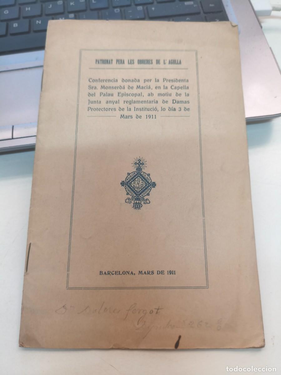 Coleccionismo: Patronat per a les obreres de l'Agulla Dolors Monserd&agrave; 1910