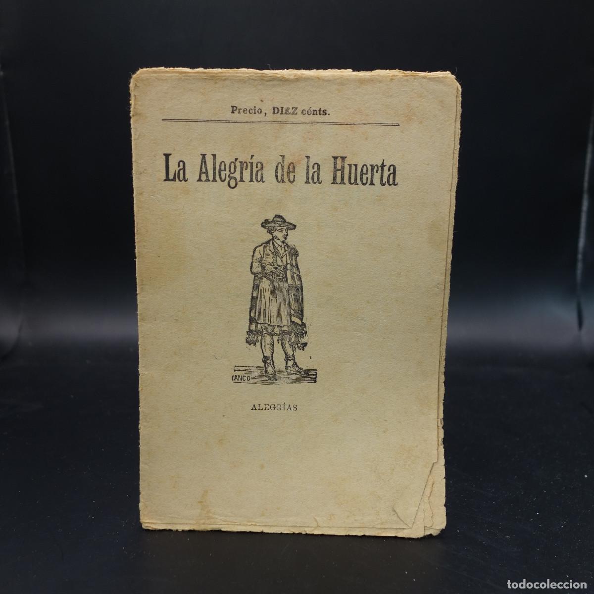 Coleccionismo: PROGRAMA DE LA OBRA DE TEATRO LA ALEGRIA DE LA HUERTA