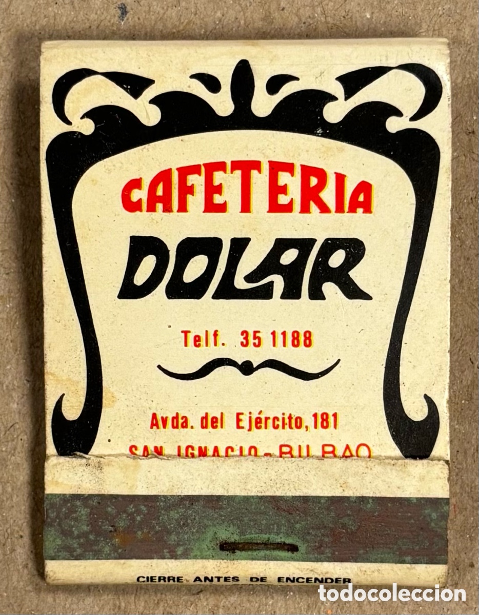 Coleccionismo: CAFETER&Iacute;A D&Oacute;LAR (SAN IGNACIO- BILBAO). ANTIGUA CAJETILLA DE CERILLAS PUBLICITARIA.