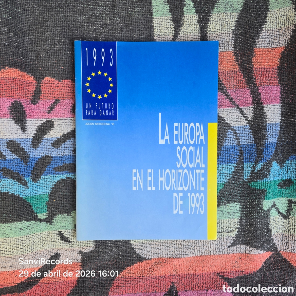 Coleccionismo: LA EUROPA SOCIAL EN EL HORIZONTE DE 1993 (ACCI&Oacute;N INSTITUCIONAL '93)