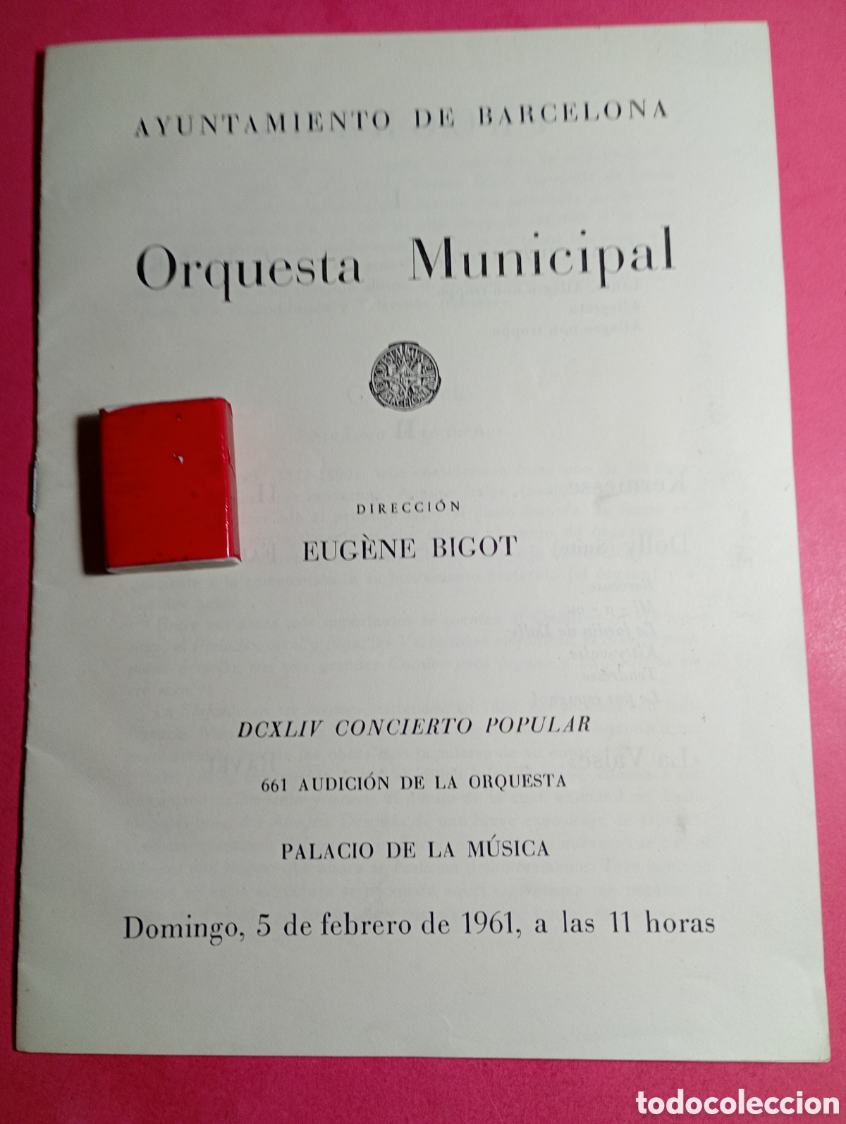 Coleccionismo: BARCELONA AYUNTAMIENTO ORQUESTA MUNICIPAL DIRECCI&Oacute;N EUG&Egrave;NE BIGOT aut&oacute;grafo 1961 PALACIO DE LA M&Uacute;SICA