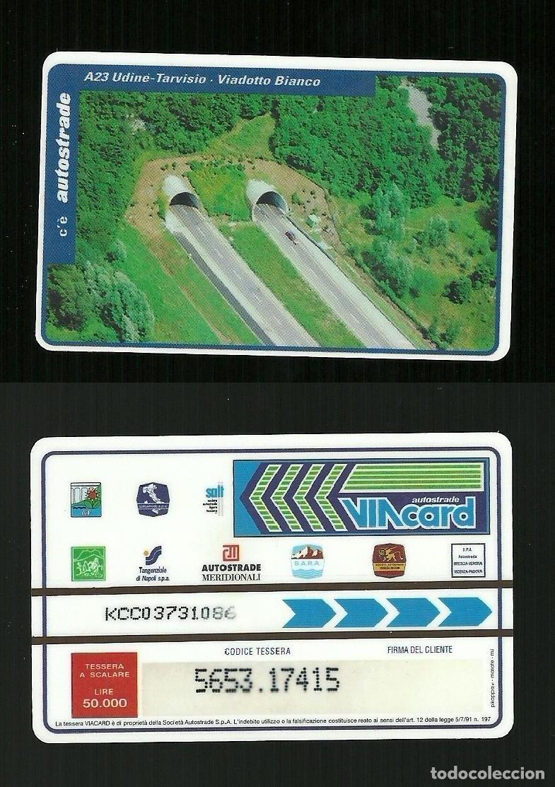 Coleccionismo: N. 127 Cat. Viacard - A23 Udine-Tarvisio Viadotto Bianco da lire 50.000 Pkappa