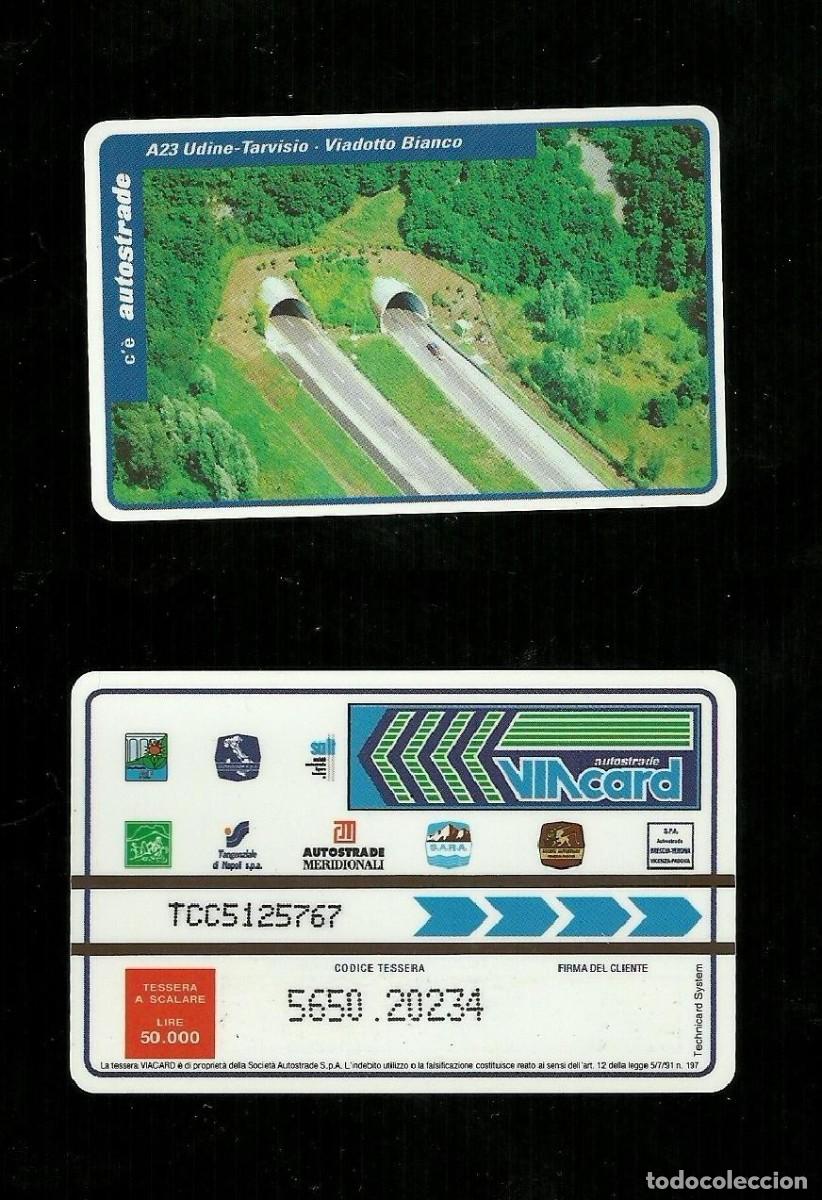 Coleccionismo: N. 128 Cat. Viacard - A23 Udine Tarvisio viadotto bianco da lire 50.000 Technicard