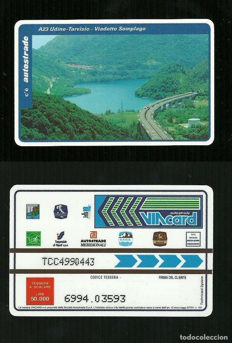 Coleccionismo: N. 134 Cat. Viacard - A23 Udine-Tarvisio Viadotto Somplago da lire 50.000 Technicard