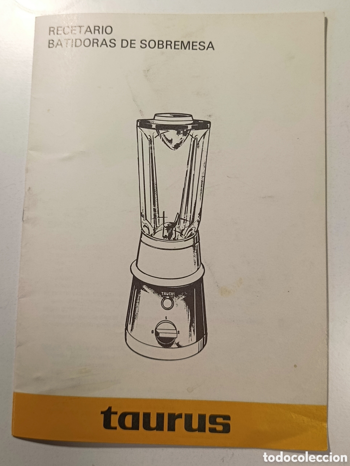 Coleccionismo: Recetario manual Batidora Taurus del a&ntilde;o 1977