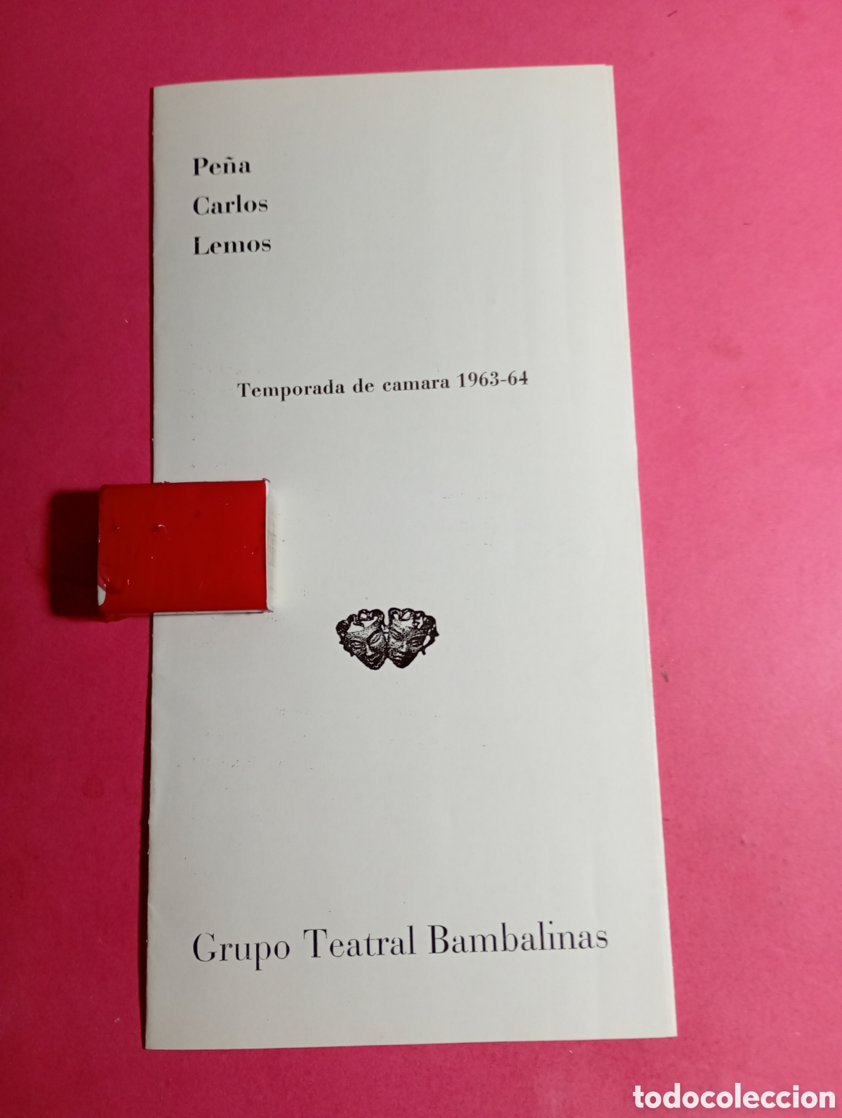 Coleccionismo: GRUPO TEATRAL BAMBALINAS PE&Ntilde;A CARLOS LEMOS 1963/64 ''EL CHARLAT&Aacute;N'' DE RICARDO RODR&Iacute;GUEZ BUDED