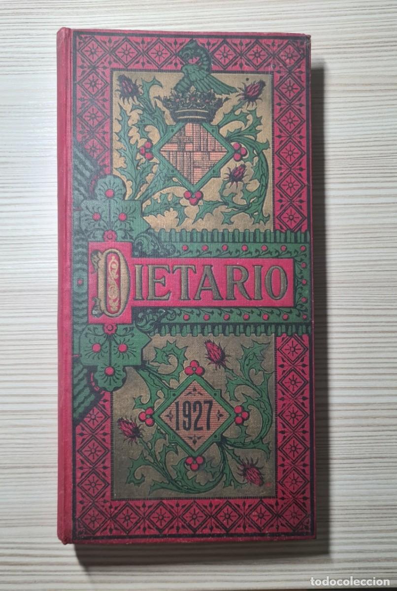 Coleccionismo: DIETARIO Y GUIA BARCELONA 1927 - DIARIO DE BARCELONA