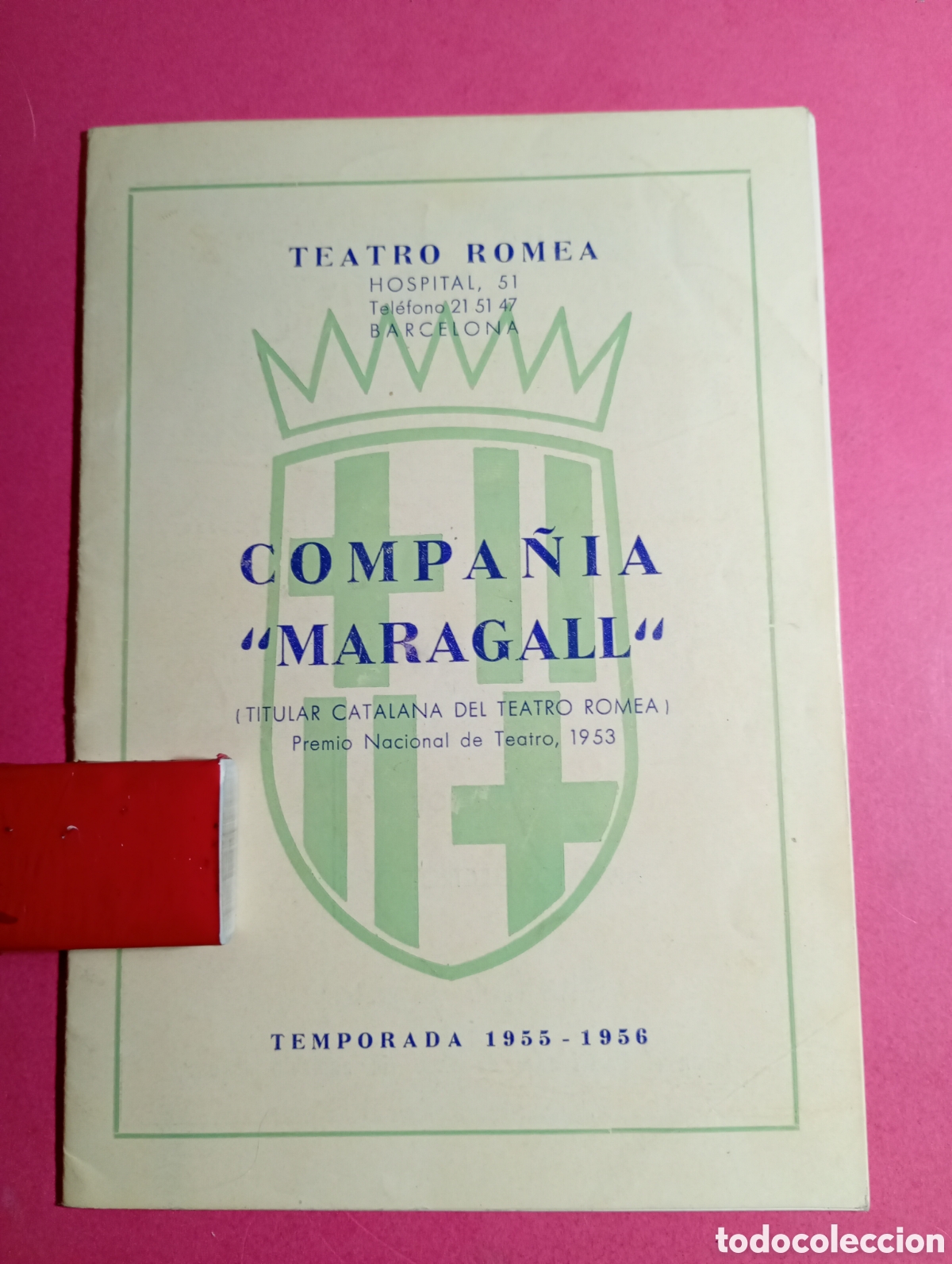 Coleccionismo: BARCELONA TEATRO ROMEA TITULAR CATALANA ''COMPA&Ntilde;IA MARAGALL'' PREMIO NACIONAL DE TEATRO 1953 '