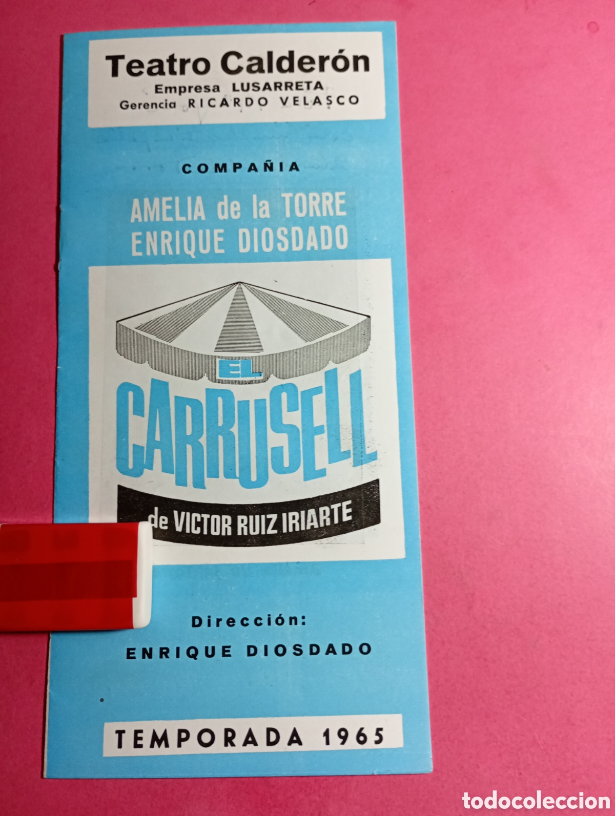 Coleccionismo: madrid teatro calder&oacute;n 1965 cia. a. d la torre, e. diosdado ''el carrusel'' d v. ruiz iriarte firmas