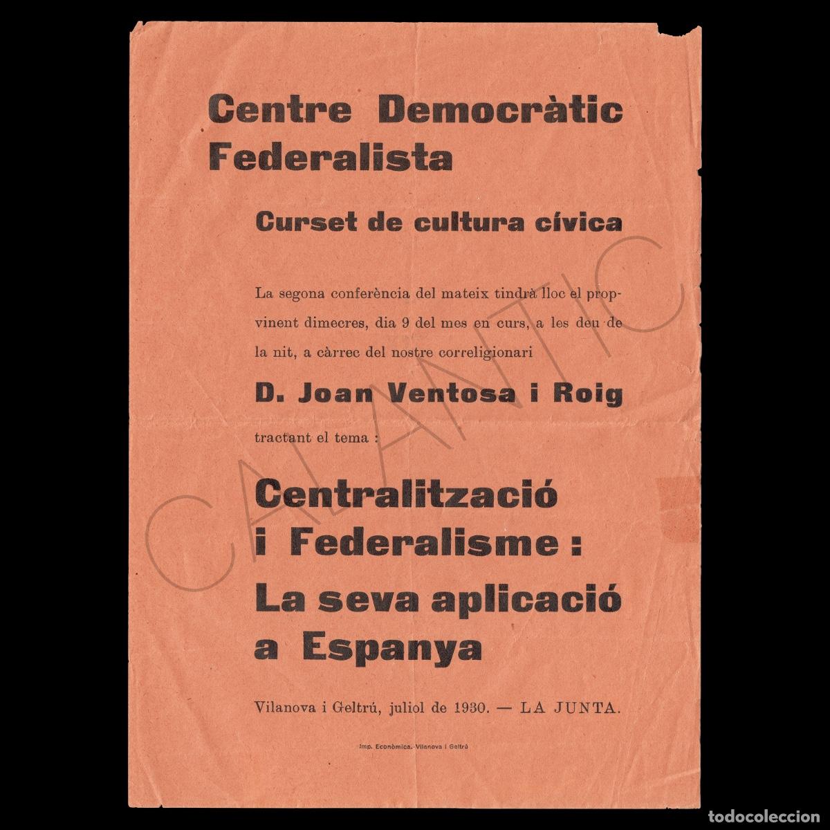 Coleccionismo: Cartell Centre Democr&agrave;tic Federalista &ndash; Vilanova i la Geltr&uacute; &ndash; Joan Ventosa i Roig &ndash; 1930