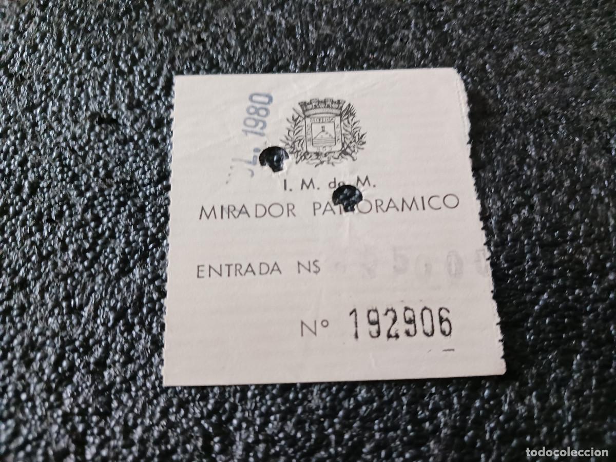 Coleccionismo: entrada a mirador panoramico del uruguay, con libertad ni ofendo ni temo
