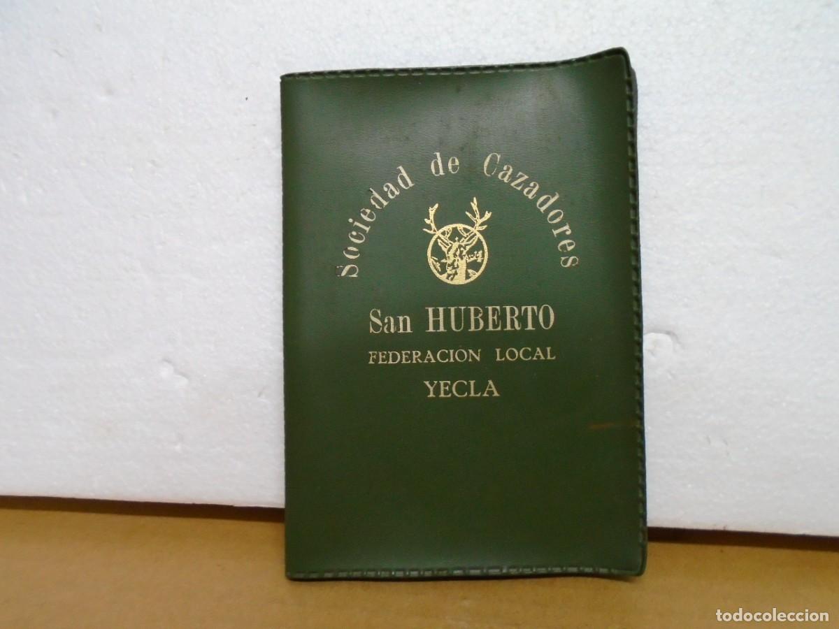 Coleccionismo: YECLA(MURCIA)SOCIEDAD DE CAZADORES&rdquo;SAN HUBERTO&rdquo;CARTERA GUAFLEX,A&Ntilde;OS 60.