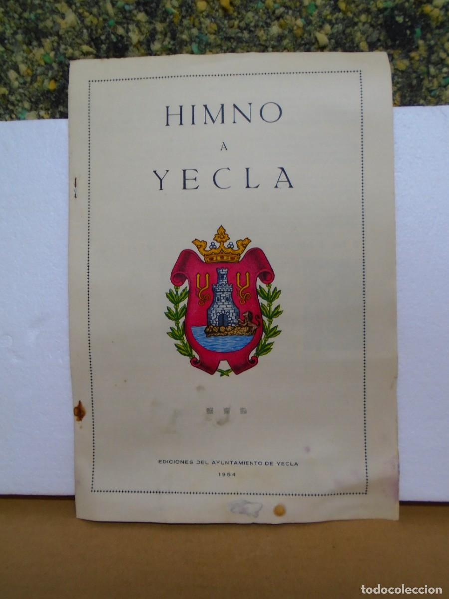 Coleccionismo: HIMNO A YECLA.EDICIONES DEL AYUNTAMIENTO DE YECLA.1954.RARO.