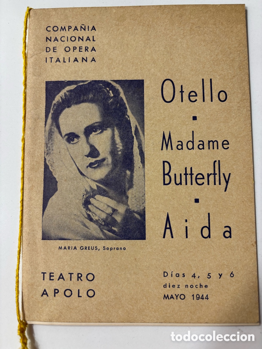 Coleccionismo: Programa teatro Apolo Valencia 1944 Mar&iacute;a Greus otello madame butterfly aida Conchita Montes 5
