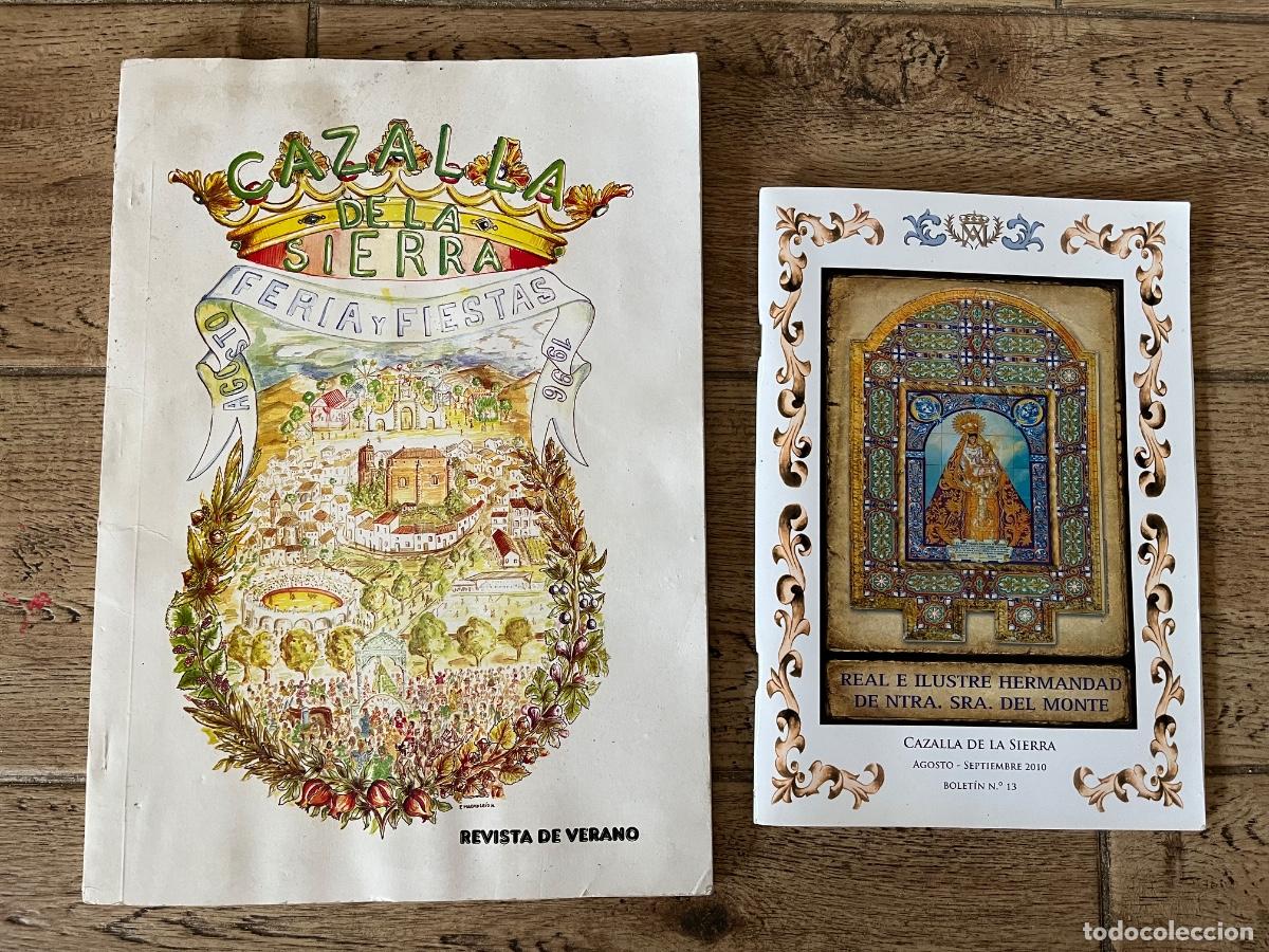Coleccionismo: CAZALLA DE LA SIERRA - FERIAS Y FIESTAS - 2 revistas