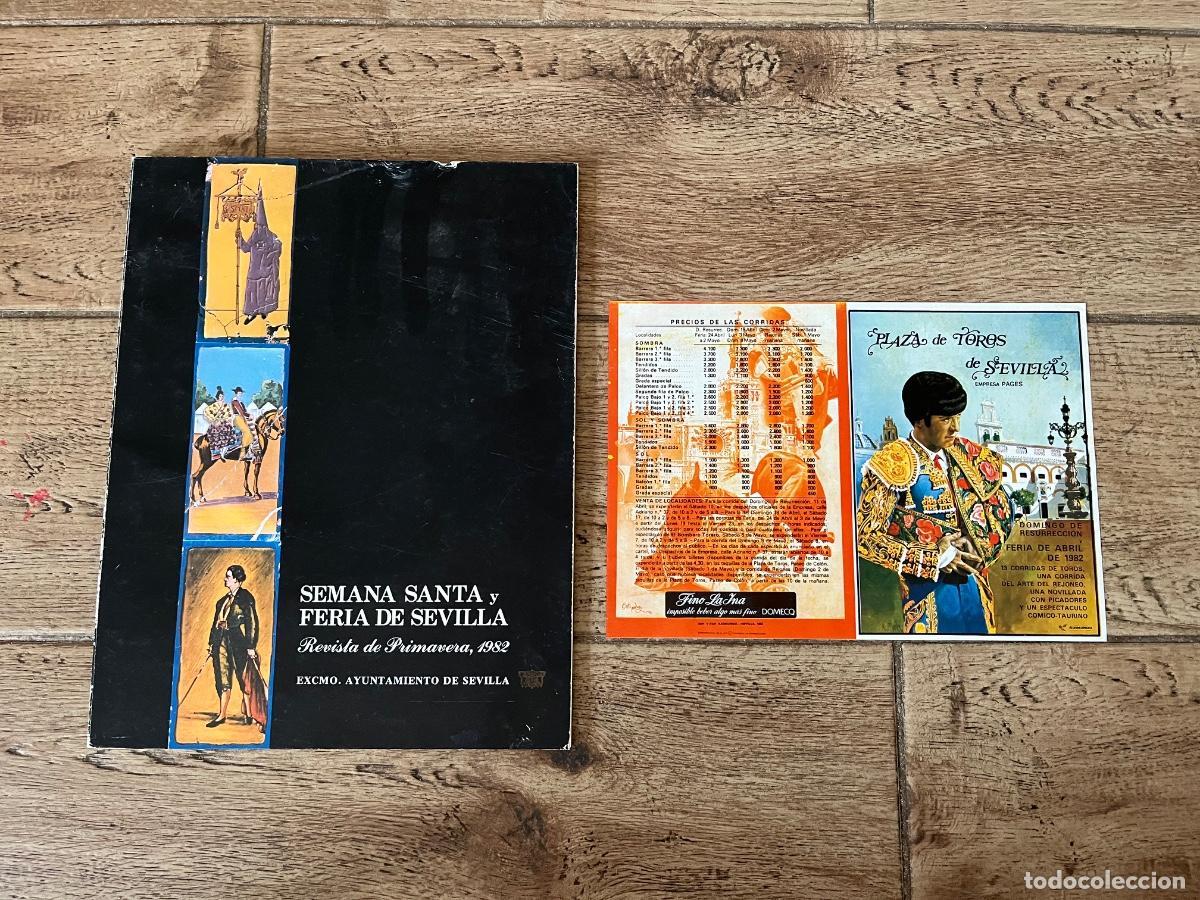 Coleccionismo: 1982 SENANA SANTA Y FERIA DE SEVILLA - REVISTA DE PRIMAVERA M&Aacute;S OCTAVILLA CON LOS CARTELES CORRIDAS