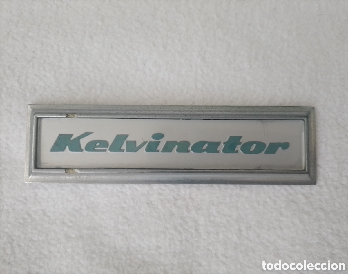Coleccionismo: Antigua placa Kelvinator.