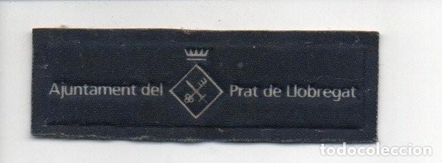 Coleccionismo: PARCHE DEL AJUNTAMENT DEL PRAT DE LLOBREGAT.