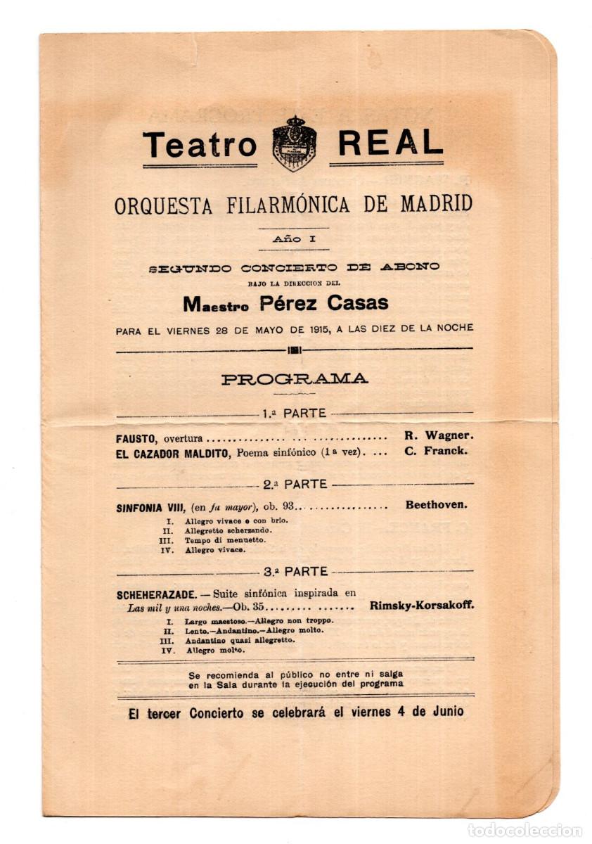 Coleccionismo: TEATRO REAL DE MADRID 1915. INTERPRETA LA ORQUESTA FILARM&Oacute;NICA, DIRIGIDA POR EL MAESTRO P&Eacute;REZ CASAS.
