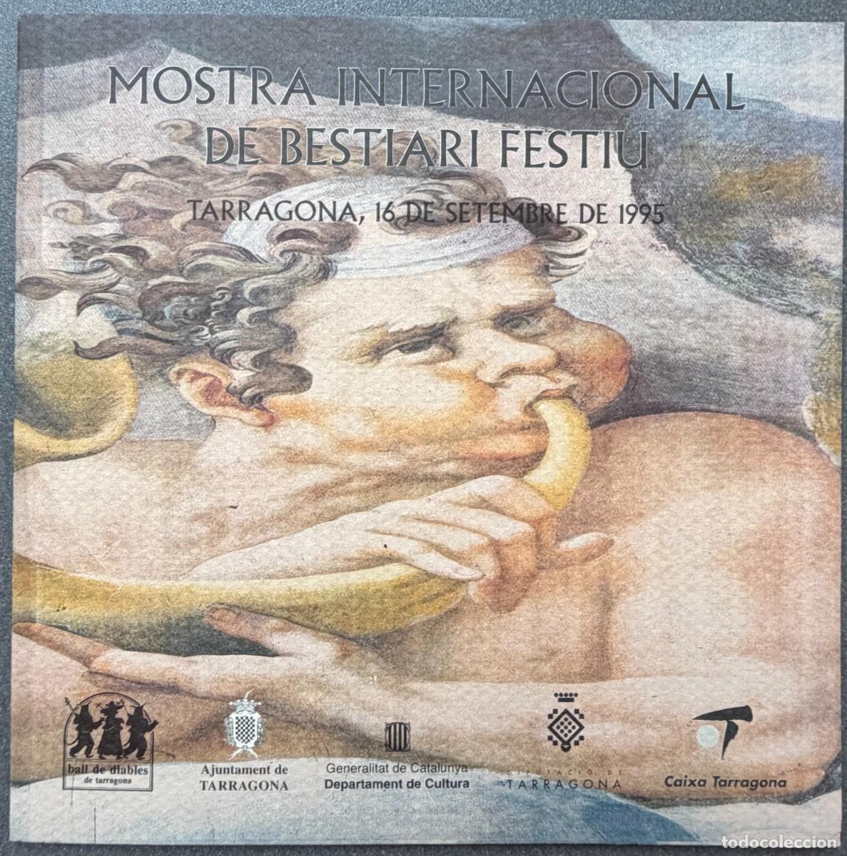 Coleccionismo: FOLLETO MOSTRA INTERNACIONAL DE BESTIARI FESTIU - TARRAGONA SETEMBRE 1995